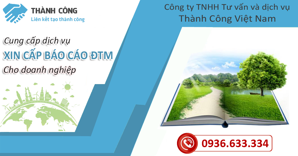 Dịch vụ xin cấp bao cáo ĐTM cho doanh nghiệp nhanh chóng, uy tín- Thành Công Việt Nam