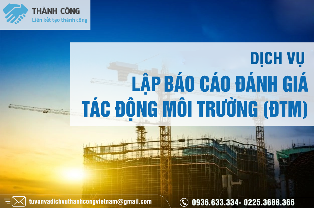 Dịch vụ xin giấy phép đánh giá tác động môi trường chuyên nghiệp, uy tín hàng đầu 