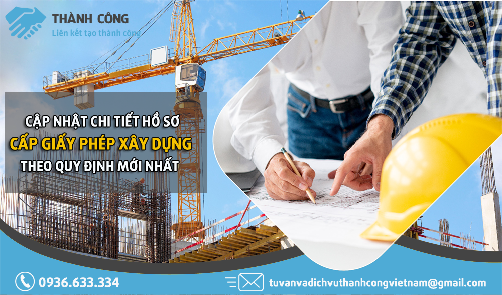 Cập nhật ngay chi tiết hồ sơ cấp giấy phép xây dựng theo quy định mới nhất