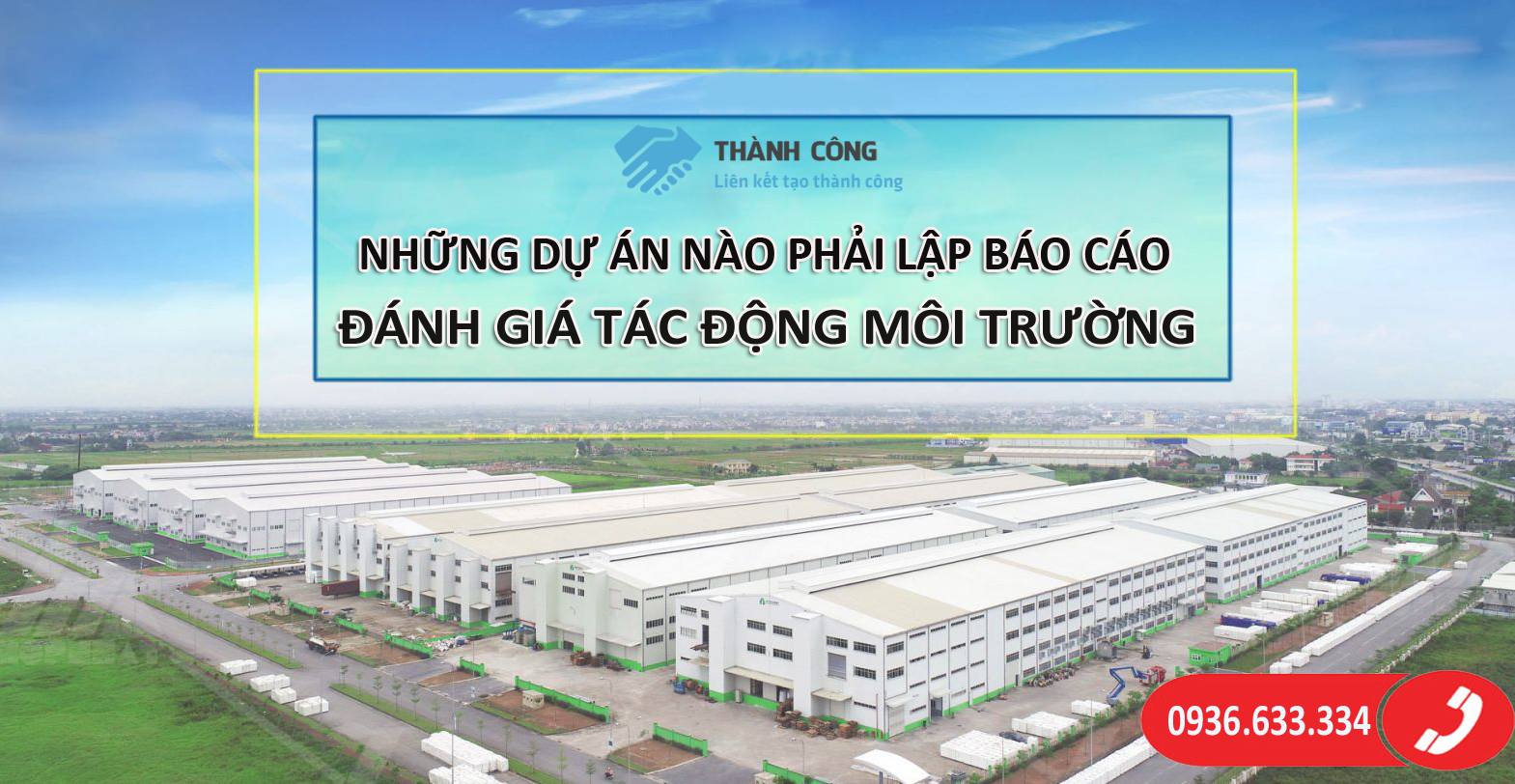 Thành Công Việt Nam- Những dự án nào phải lập báo cáo đánh giá tác động môi trường?