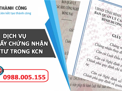 Dịch vụ xin cấp giấy chứng nhận đầu tư trong khu công nghiệp nhanh chóng, uy tín hàng đầu