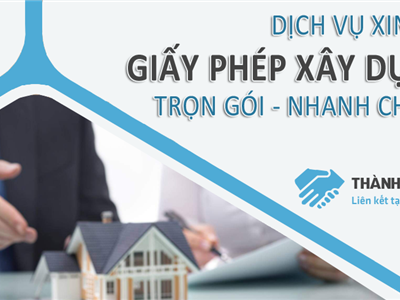 Xin cấp giấy phép xây dựng trọn gói, nhanh chóng, chuyên nghiệp - Thành Công Việt Nam